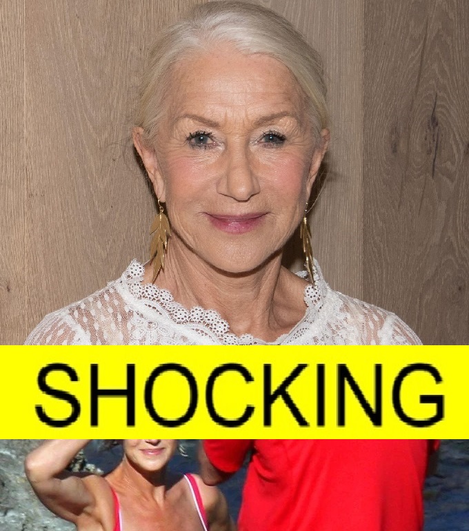 Helen Mirren: Embracing Aging and Unexpected Moments