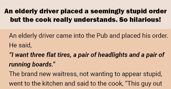 An Elderly Driver’s Funny Order