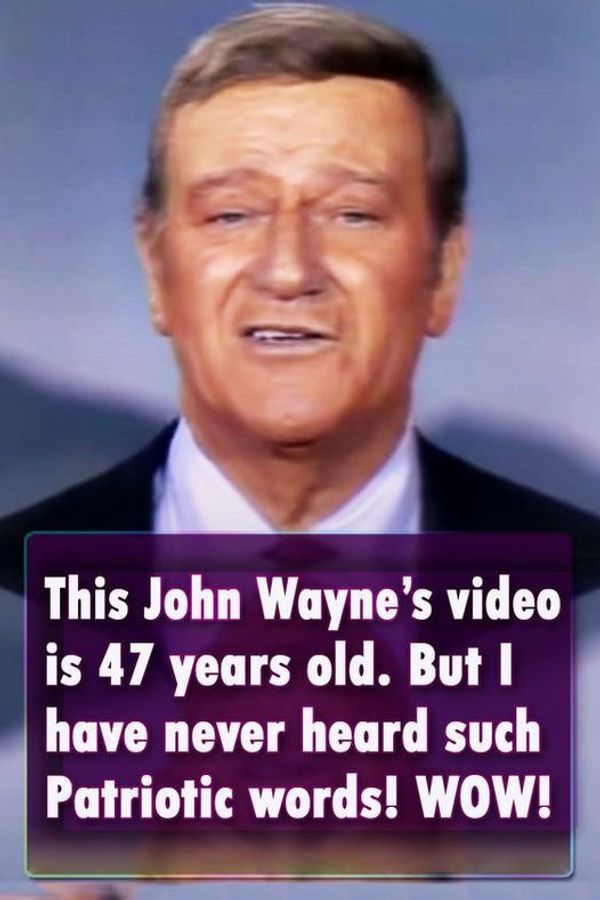 Patriotic Words from John Wayne