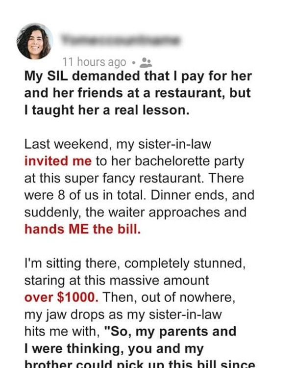 My SIL Demanded That I Pay $1000 for Her and Her Friends at a Restaurant, but My Husband and I Taught Her a Lesson