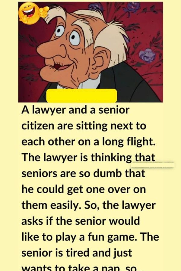 A Game Between a Lawyer and a Senior Citizen