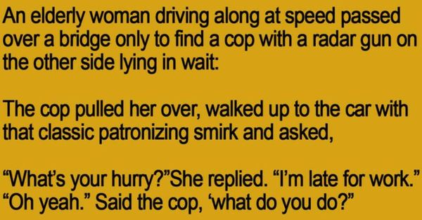 The Speeding Elderly Woman