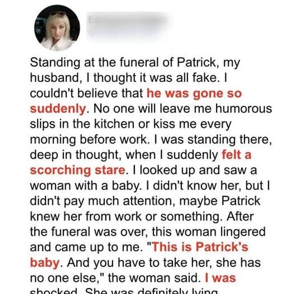 At Husband’s Funeral Wife Meets a Woman with His Baby in Her Arms