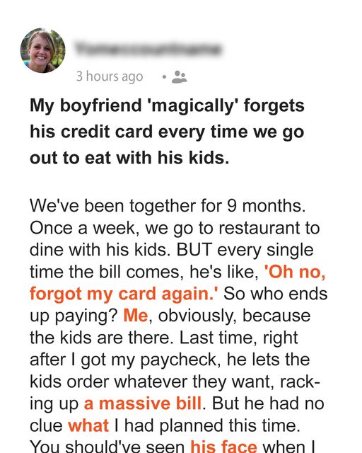 She Is Furious Because Her Boyfriend Keeps ‘Forgetting’ His Credit Card When Eating Out