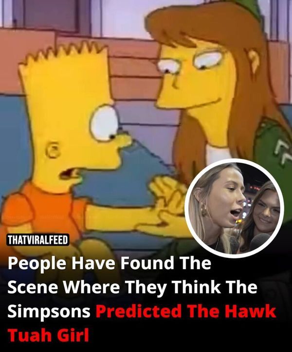 The Simpsons Predicted the ‘Hawk Tuah Girl’?