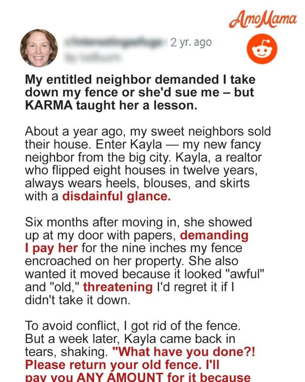 My Entitled Neighbor Forced Me to Take down My Old Fence – How Karma Got Her Back Is Unbelievable