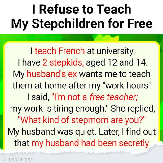 I Refuse to Teach My Stepchildren for Free