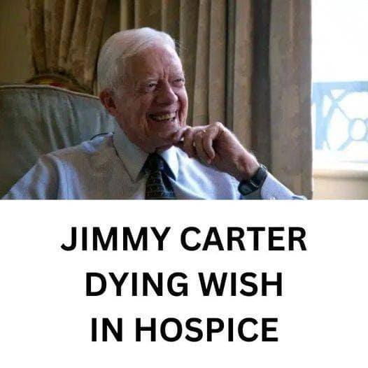 Jimmy Carter’s Surprising Final Wish: Spoiler Alert, It’s a Bold One!