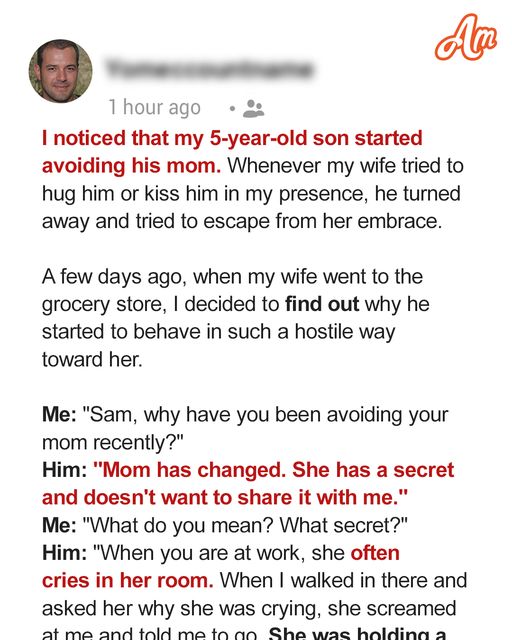 My 5-Year-Old Son Started Avoiding His Mom – His Reason Greatly Worried Me, So I Confronted My Wife